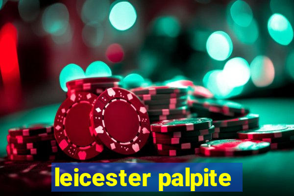 leicester palpite