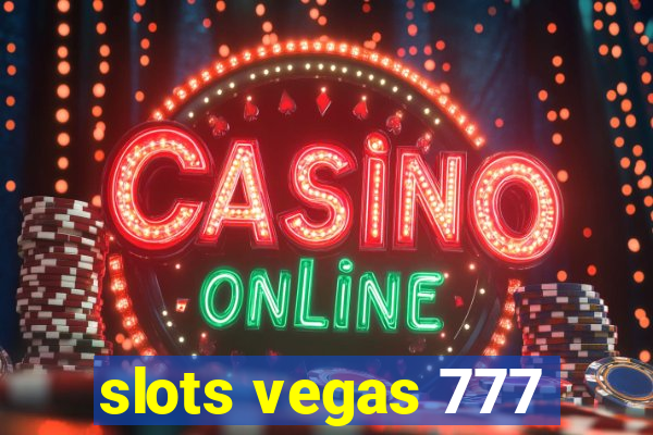 slots vegas 777