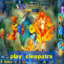 play cleopatra slots free