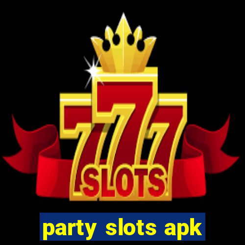 party slots apk