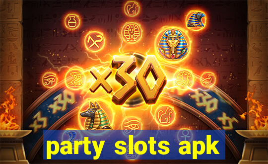 party slots apk