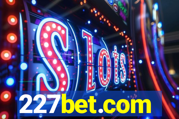 227bet.com