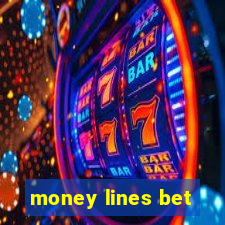 money lines bet