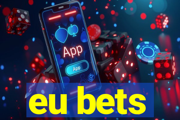 eu bets