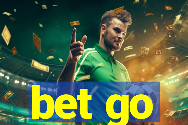 bet go