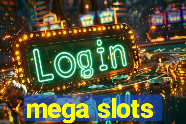 mega slots