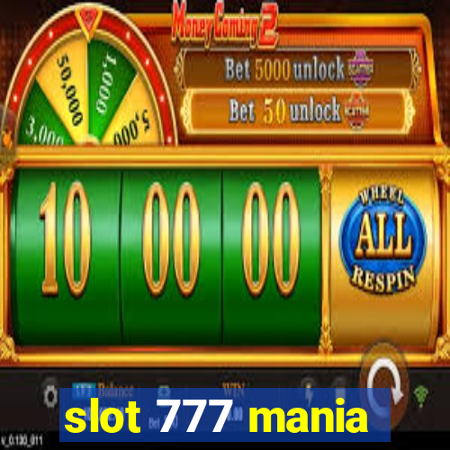 slot 777 mania