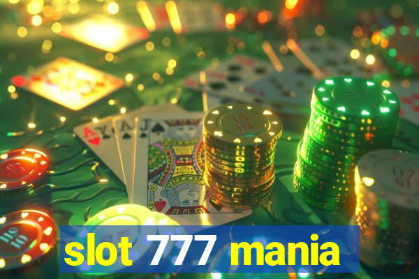 slot 777 mania