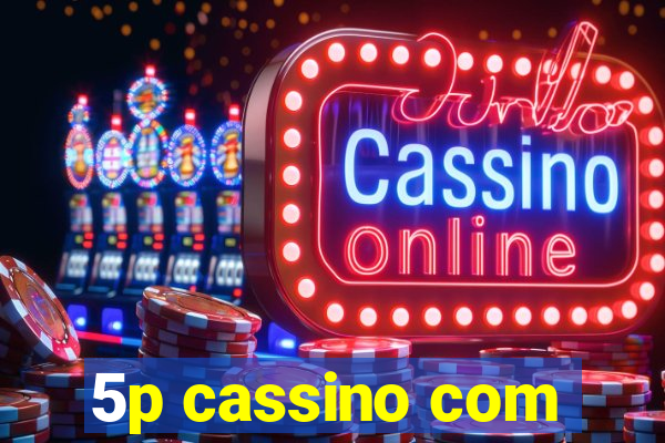 5p cassino com