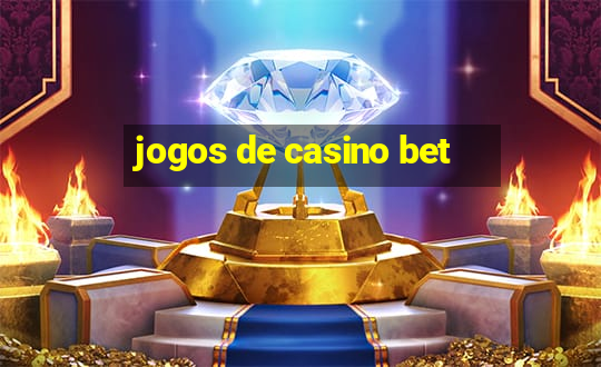 jogos de casino bet