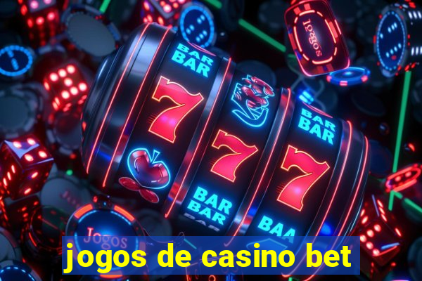 jogos de casino bet