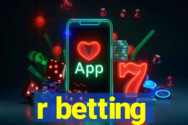 r betting