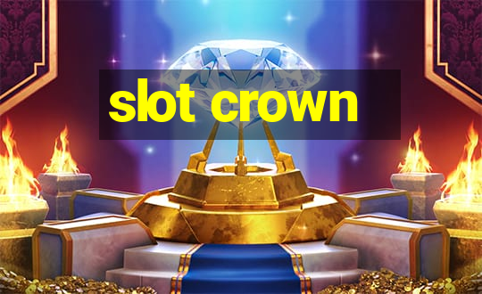 slot crown