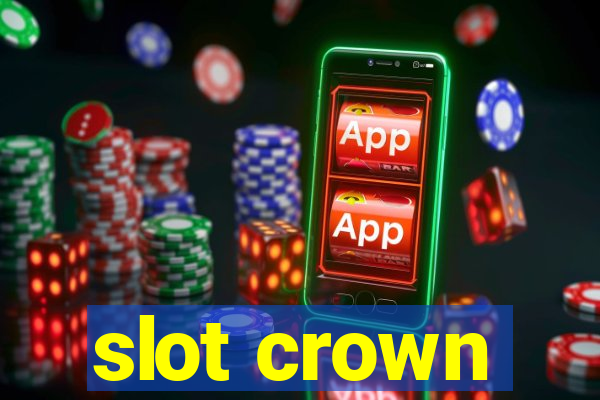 slot crown