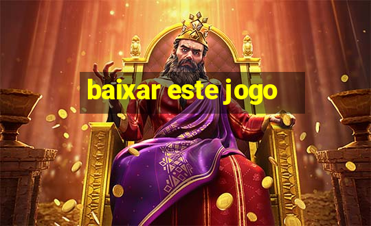 baixar este jogo