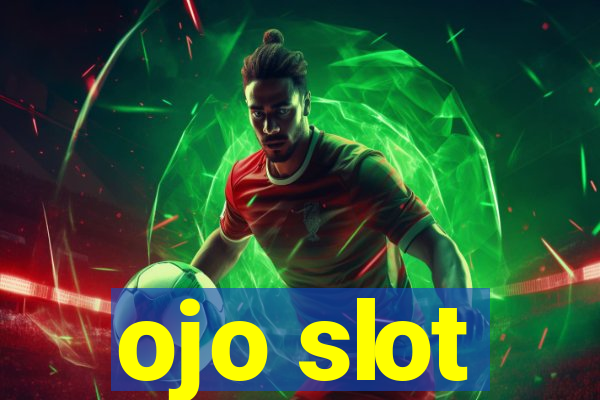 ojo slot