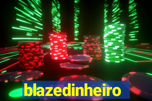 blazedinheiro