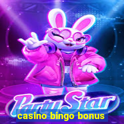 casino bingo bonus