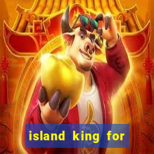 island king for glass cannon