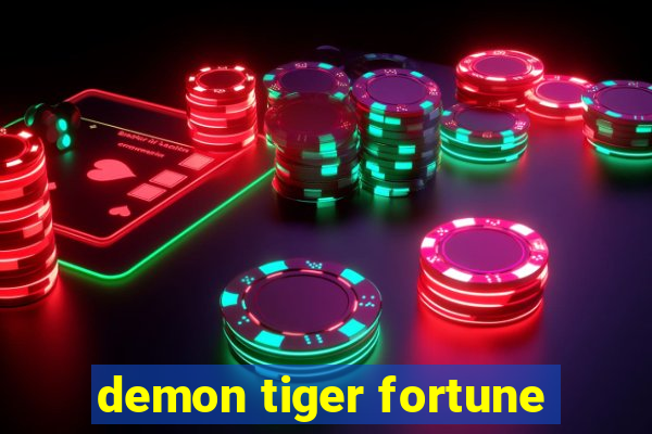 demon tiger fortune