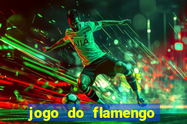 jogo do flamengo hoje globo play