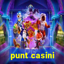 punt casini