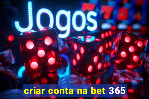 criar conta na bet 365