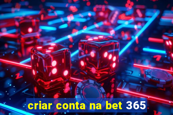 criar conta na bet 365