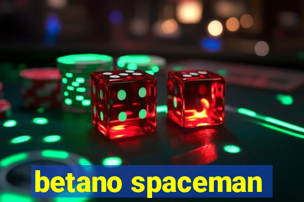 betano spaceman