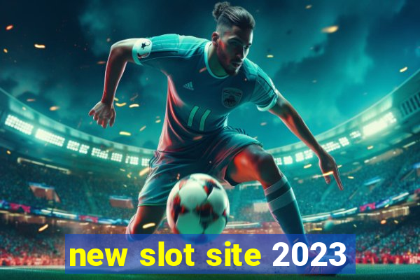 new slot site 2023