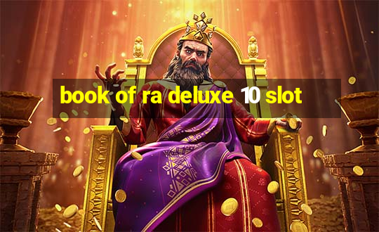 book of ra deluxe 10 slot