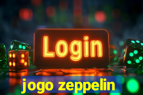 jogo zeppelin