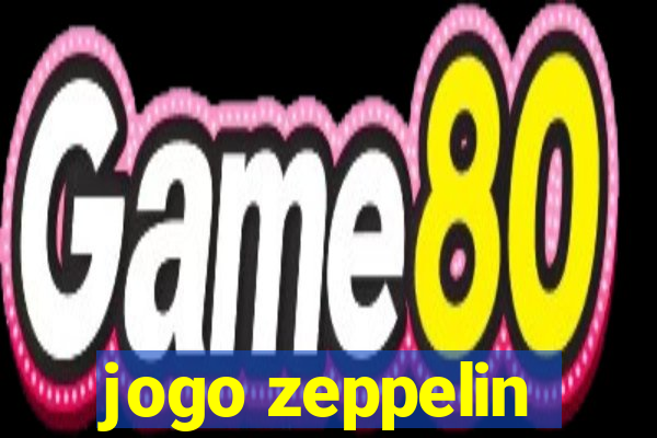 jogo zeppelin