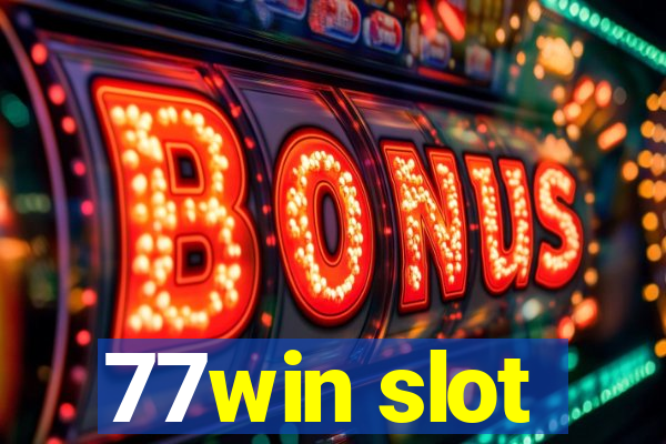 77win slot