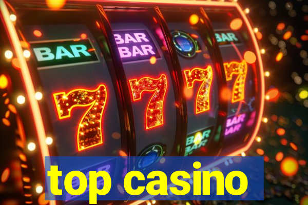 top casino