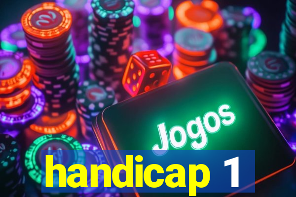 handicap 1