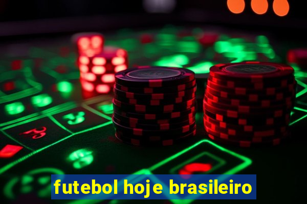 futebol hoje brasileiro