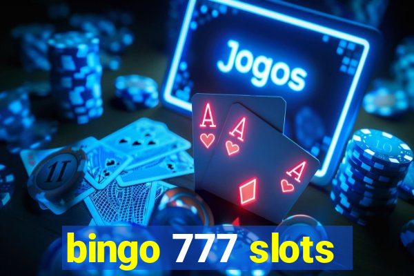 bingo 777 slots