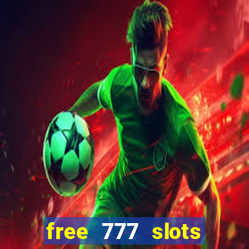 free 777 slots games download