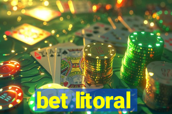 bet litoral