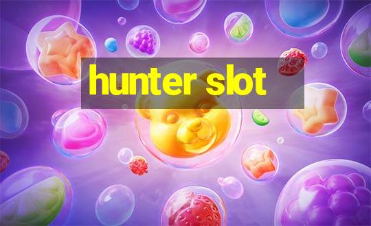 hunter slot