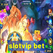 slotvip bet