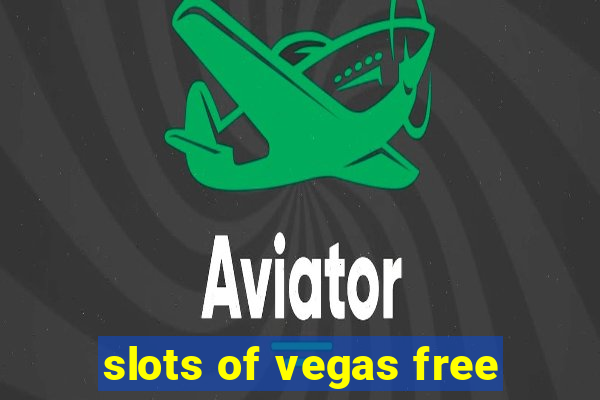 slots of vegas free