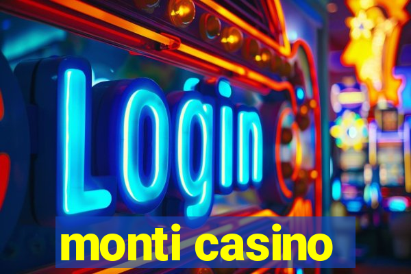 monti casino