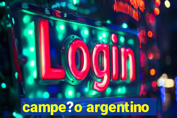 campe?o argentino