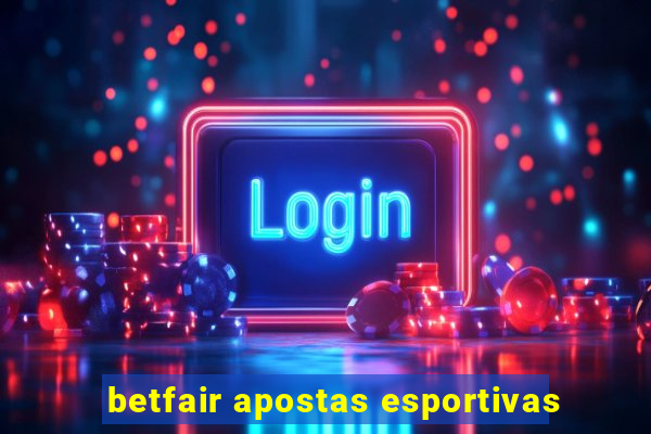 betfair apostas esportivas