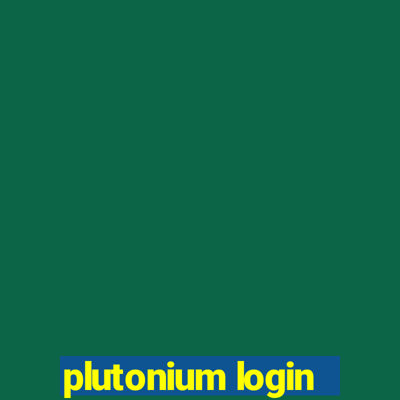 plutonium login