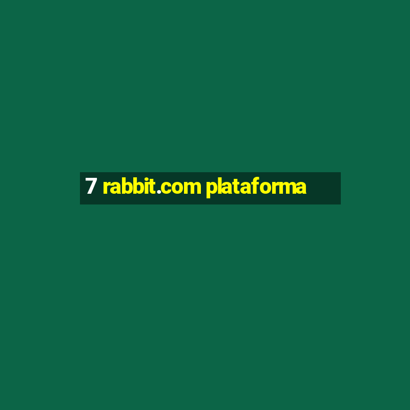 7 rabbit.com plataforma