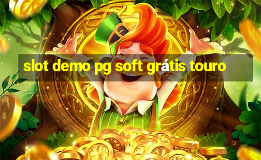 slot demo pg soft grátis touro