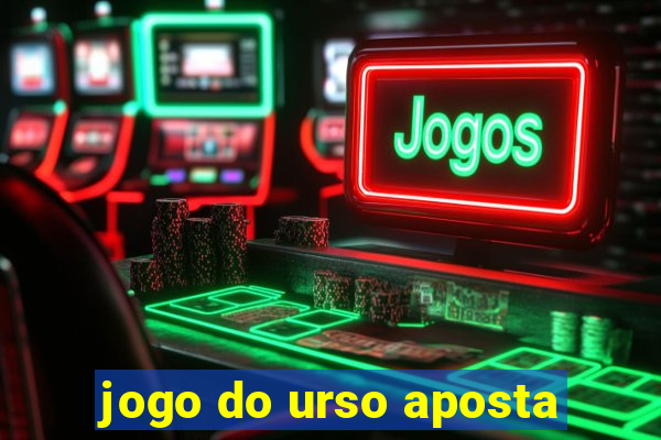 jogo do urso aposta